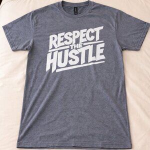 Respect the Hustle Motivational Casual T-Shirt - Heather Blue NEW/Never Worn!